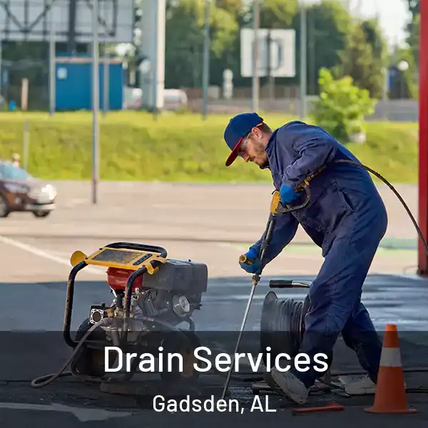  Drain Services Gadsden, AL
