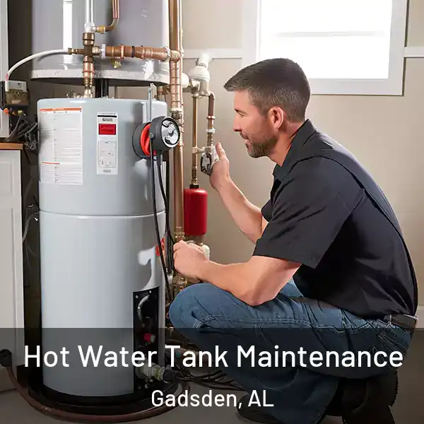 Hot Water Tank Maintenance Gadsden, AL