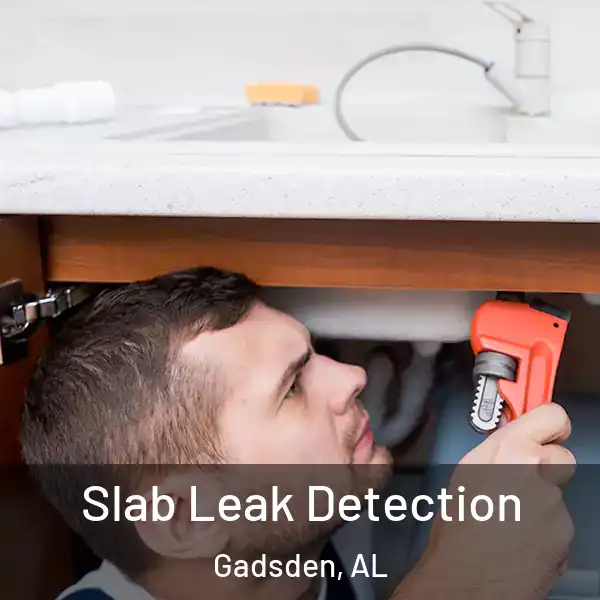  Slab Leak Detection Gadsden, AL