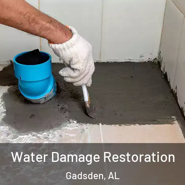  Water Damage Restoration Gadsden, AL