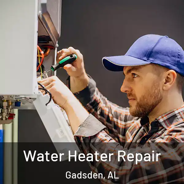  Water Heater Repair Gadsden, AL